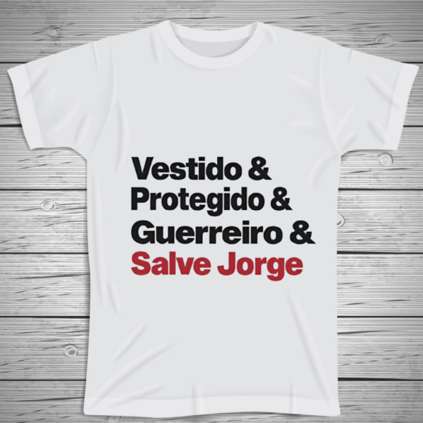 CAMISA VESTIDO & PROTEGIDO & GUERREIRO & SALVE JORGE - FÉ E FORÇA EM CADA PASSO